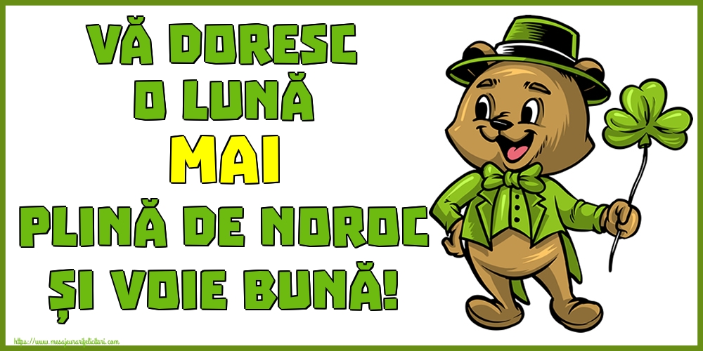 Felicitari de 30 Aprilie - Vă doresc o lună MAI plină de noroc și voie bună!