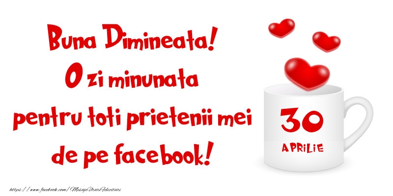 Felicitari de 30 Aprilie - Buna Dimineata! - 30.Aprilie