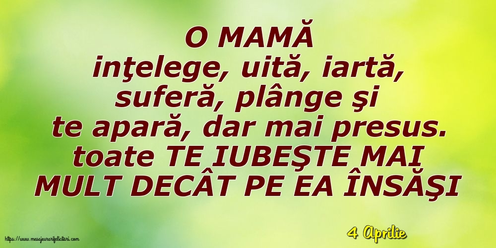 Felicitari de 4 Aprilie - 4 Aprilie - O MAMĂ