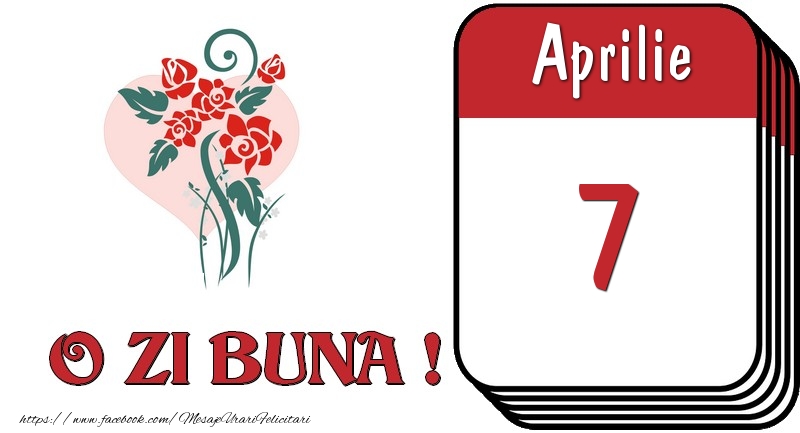 Felicitari de 7 Aprilie - Aprilie 7 O zi buna