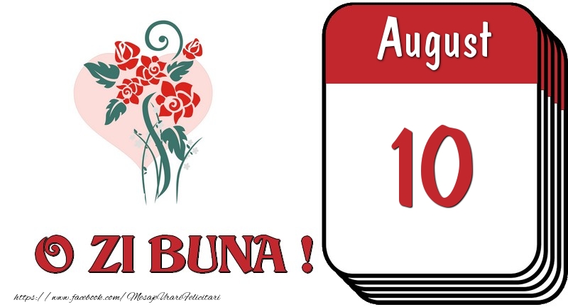 August 10 O zi buna