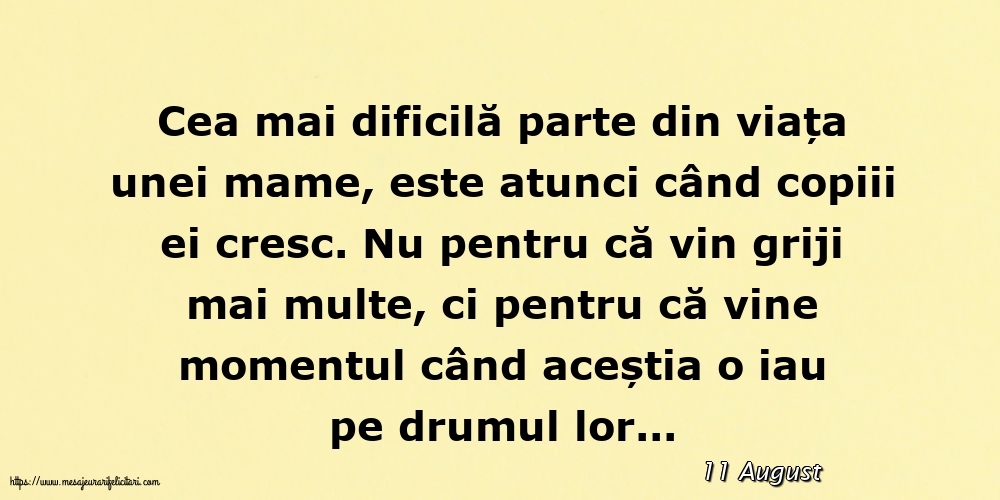 Felicitari de 11 August - 11 August - Cea mai dificilă parte din viața unei mame