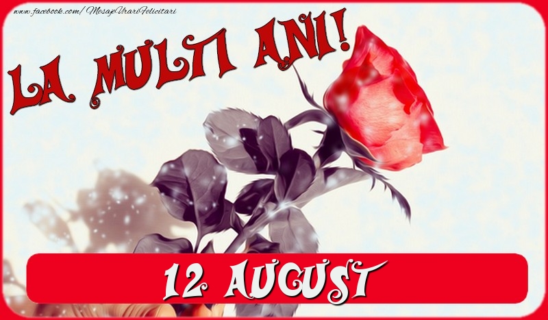 Felicitari de 12 August - La multi ani! 12 August