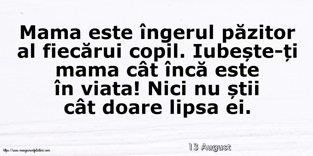 Felicitari de 13 August - 13 August - Mama este îngerul păzitor al fiecărui copil