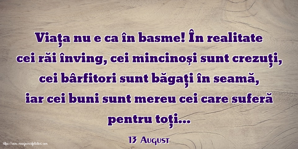 Felicitari de 13 August - 13 August - Viața nu e ca în basme!