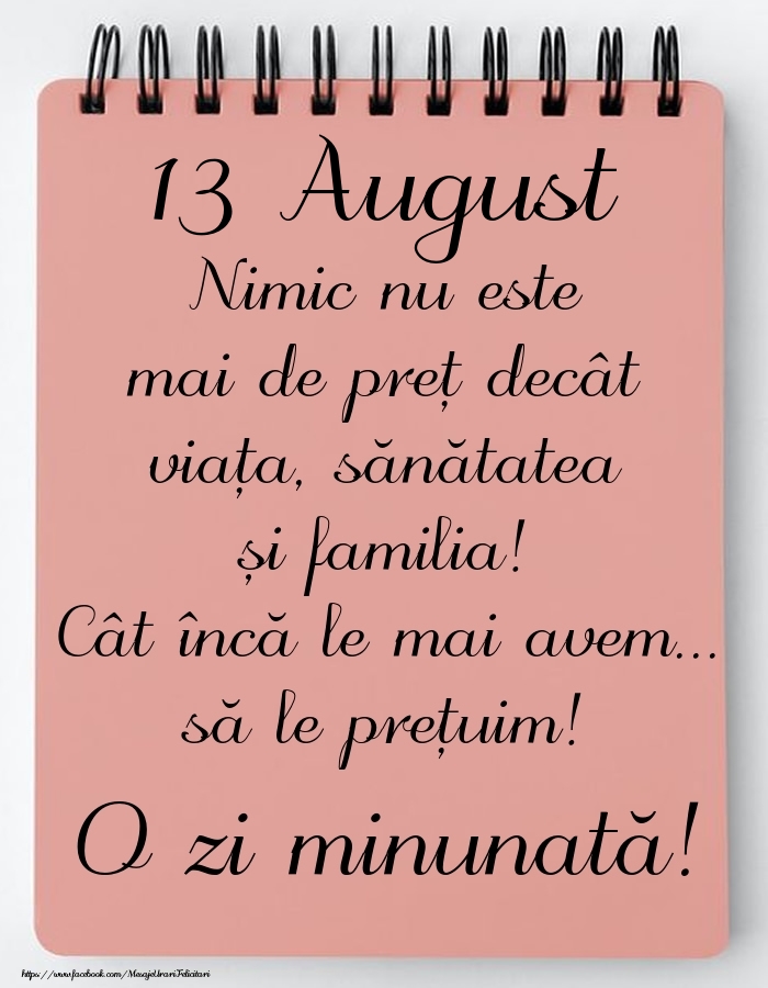 Mesajul zilei de astăzi 13 August - O zi minunată!