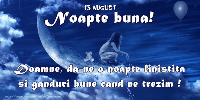 Felicitari de 13 August - 13 August - Noapte buna! Doamne, da-ne o noapte linistita