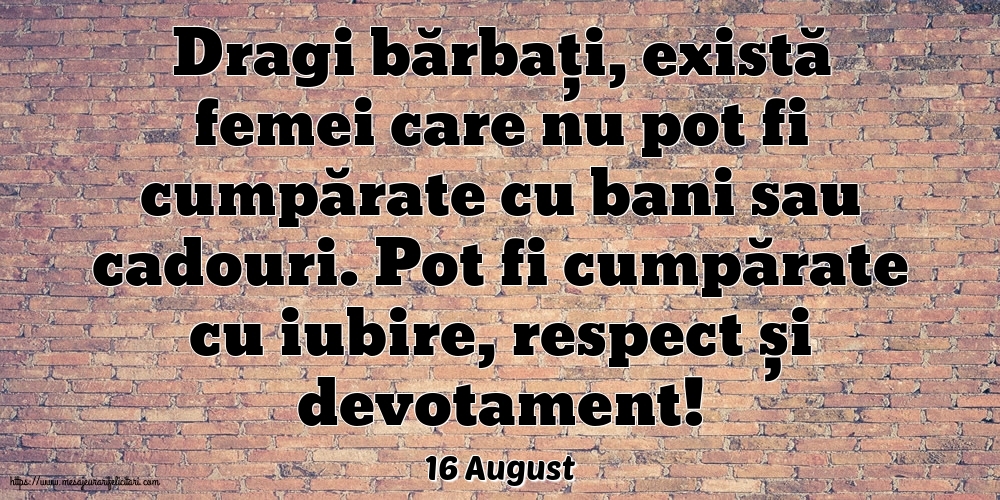 Felicitari de 16 August - 16 August - Dragi bărbați