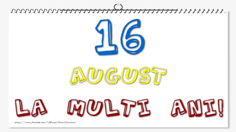 Felicitari de 16 August - 16 August - La multi ani!