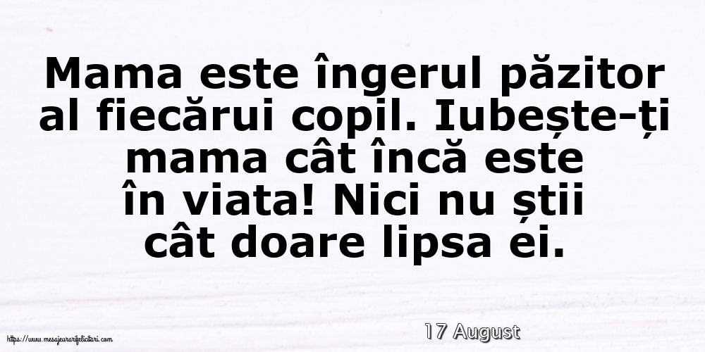 Felicitari de 17 August - 17 August - Mama este îngerul păzitor al fiecărui copil