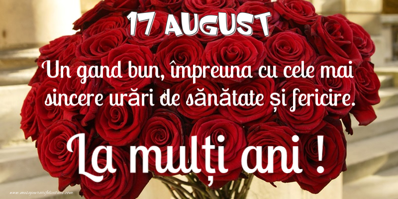 Felicitari de 17 August - 17 August - La multi ani!