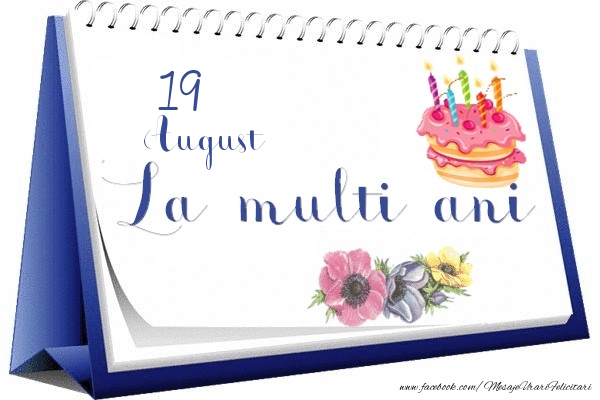 Felicitari de 19 August - August 19