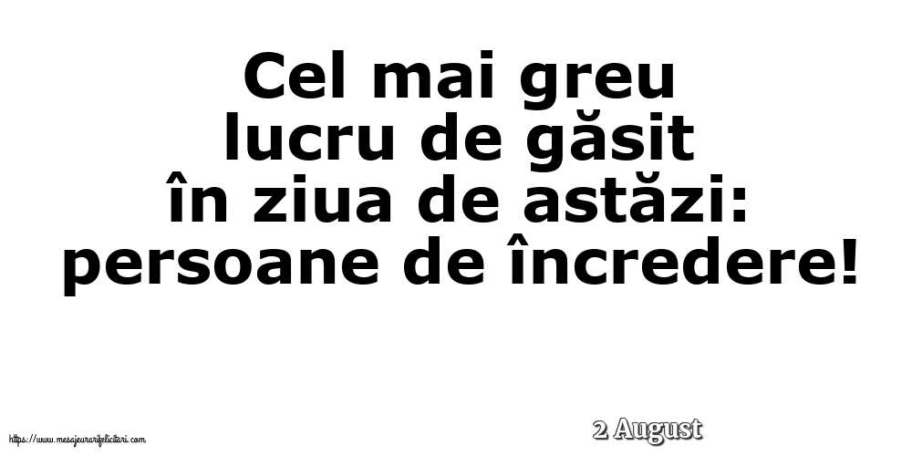 Felicitari de 2 August - 2 August - Cel mai greu lucru