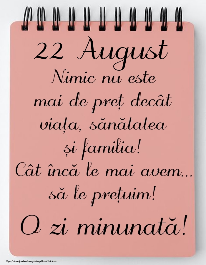 Mesajul zilei de astăzi 22 August - O zi minunată!