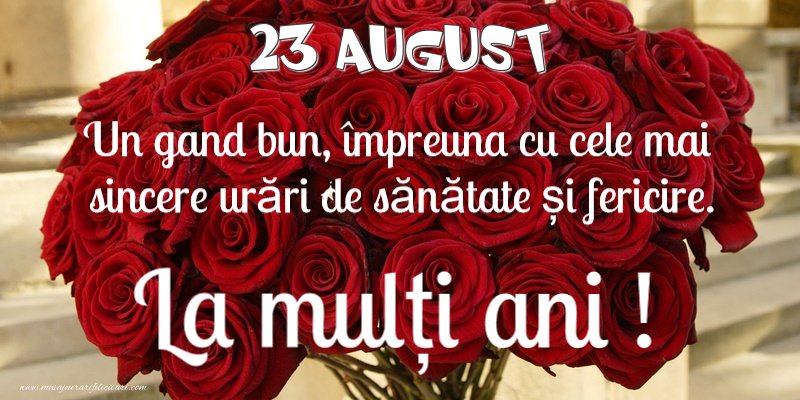Felicitari de 23 August - 23 August - La multi ani!