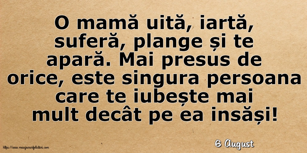 Felicitari de 6 August - 6 August - O mamă uită