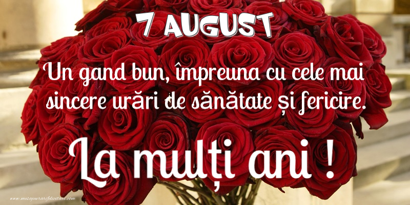 Felicitari de 7 August - 7 August - La multi ani!