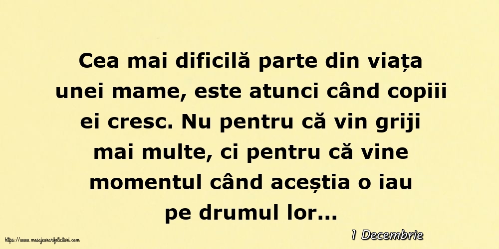 Felicitari de 1 Decembrie - 1 Decembrie - Cea mai dificilă parte din viața unei mame