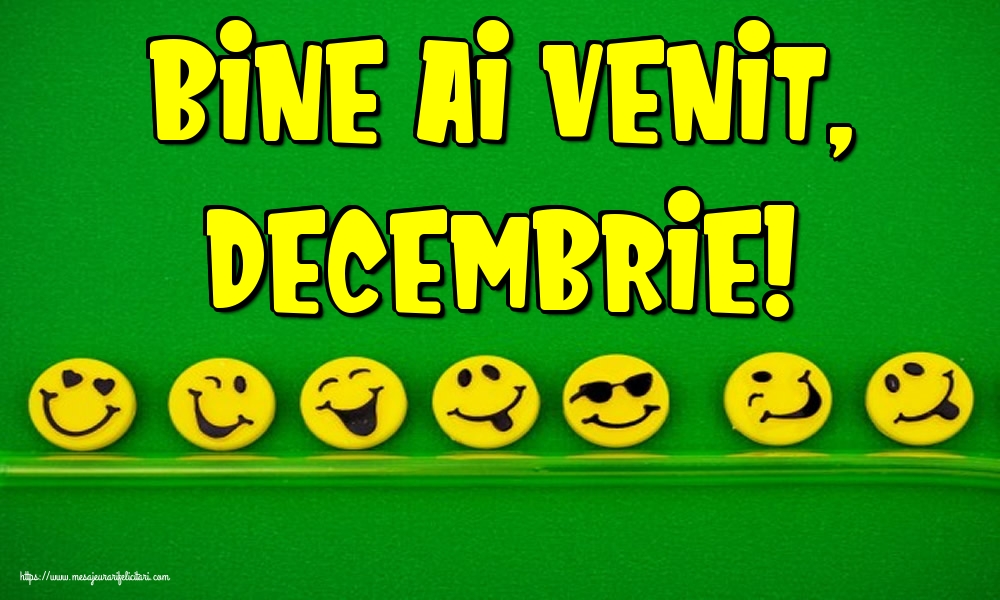 Felicitari de 1 Decembrie - Bine ai venit, Decembrie!