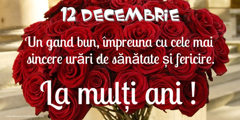 Felicitari de 12 Decembrie - 12 Decembrie - La multi ani!