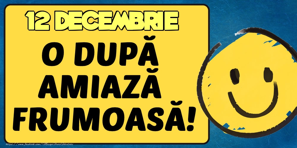 12 Decembrie O dupa amiază frumoasă!