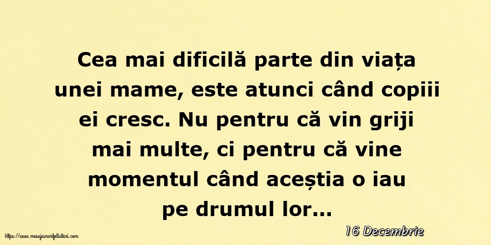 Felicitari de 16 Decembrie - 16 Decembrie - Cea mai dificilă parte din viața unei mame