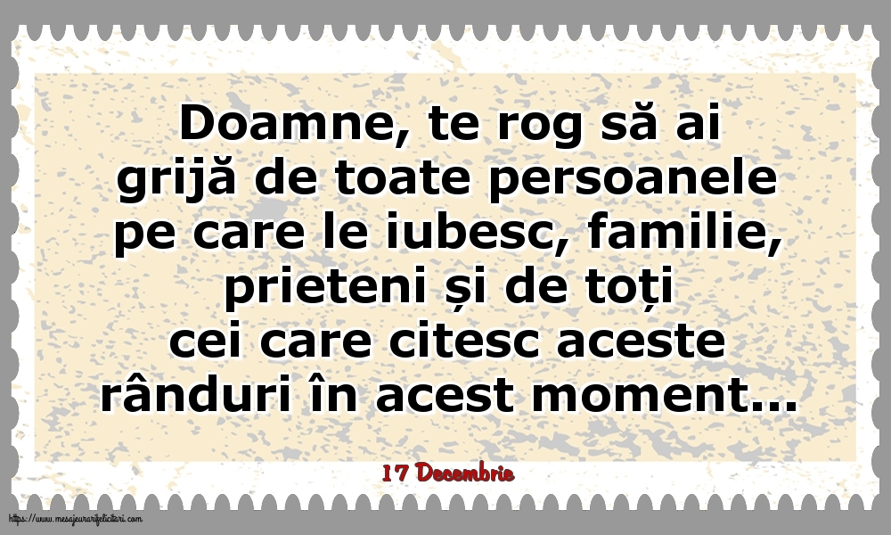 Felicitari de 17 Decembrie - 17 Decembrie - Doamne, te rog să ai grijă de toate persoanele pe care le iubesc