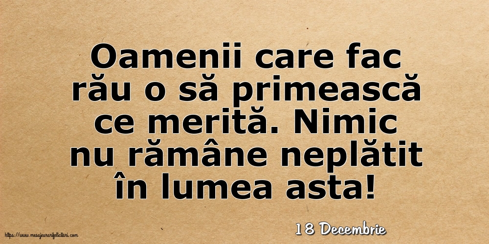 Felicitari de 18 Decembrie - 18 Decembrie - Oamenii care fac rău