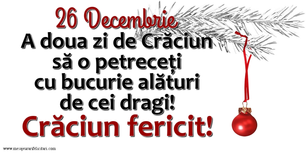 Felicitari de 26 Decembrie - 26 Decembrie - Crăciun fericit!