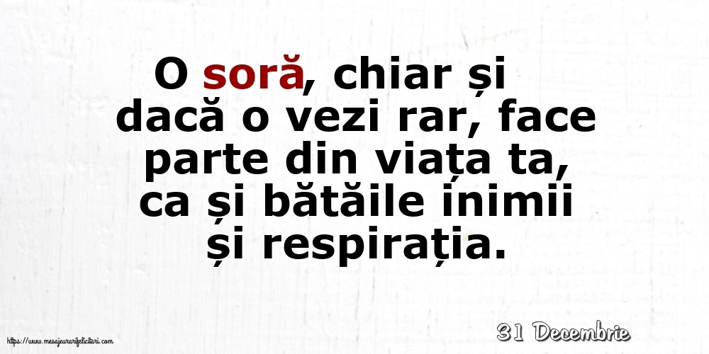 Felicitari de 31 Decembrie - 31 Decembrie - O soră...