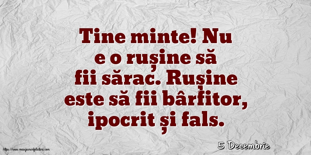 Felicitari de 5 Decembrie - 5 Decembrie - Nu e o rușine să fii sărac