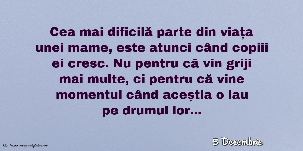 Felicitari de 5 Decembrie - 5 Decembrie - Cea mai dificilă parte din viața unei mame