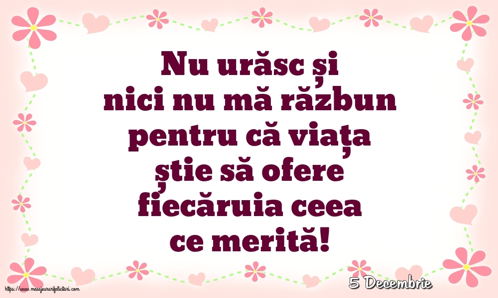 Felicitari de 5 Decembrie - 5 Decembrie - Nu urăsc și nici nu mă răzbun