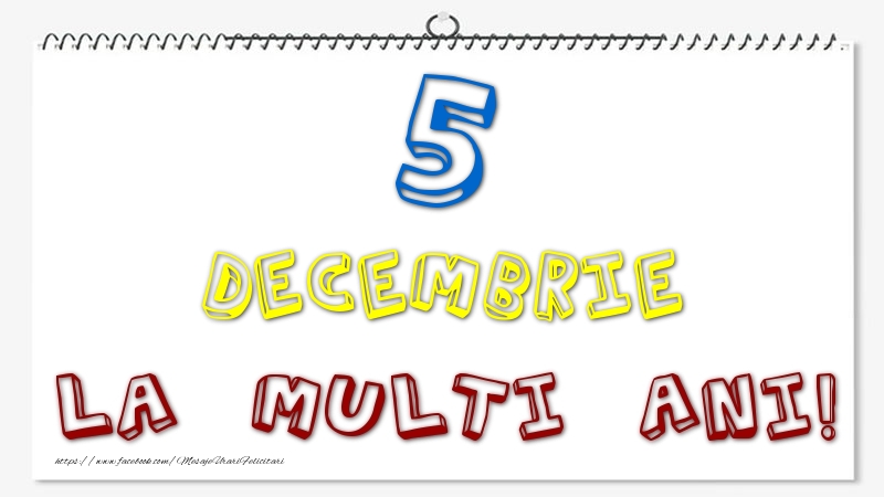 Felicitari de 5 Decembrie - 5 Decembrie - La multi ani!