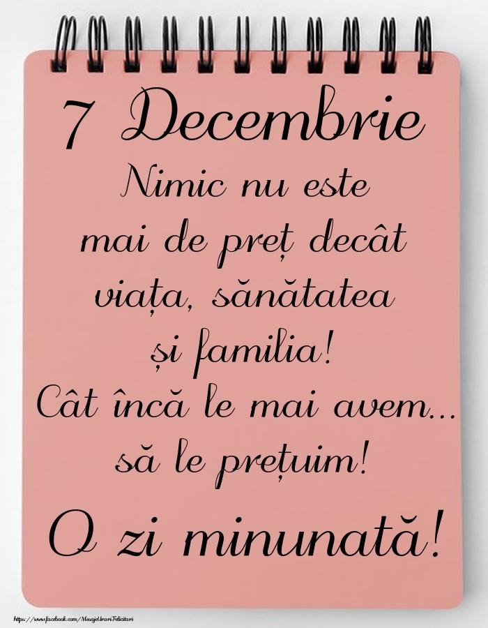 Mesajul zilei de astăzi 7 Decembrie - O zi minunată!