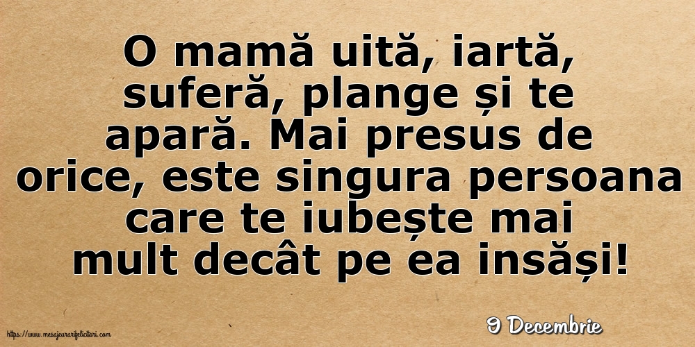 Felicitari de 9 Decembrie - 9 Decembrie - O mamă uită