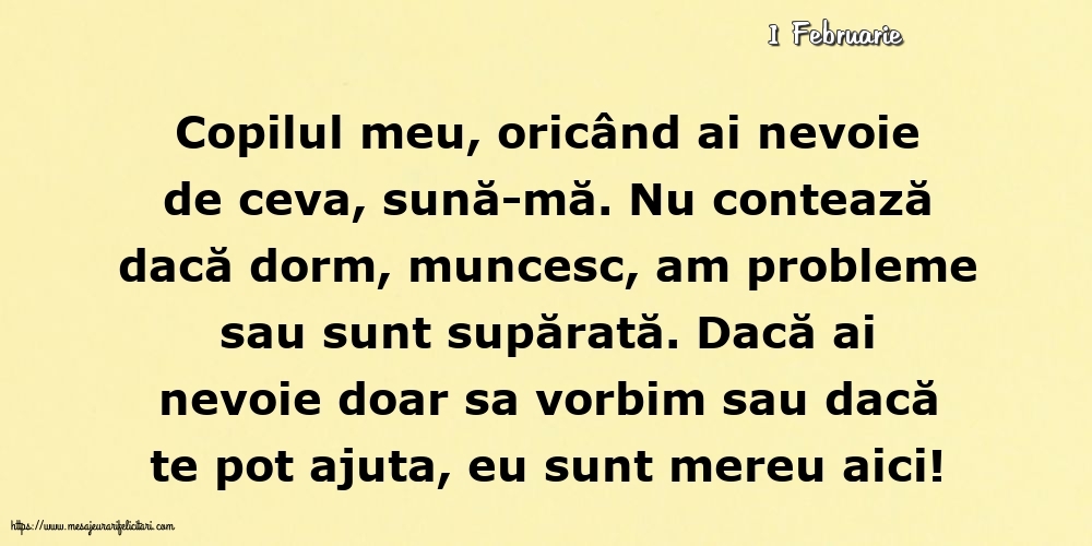 Felicitari de 1 Februarie - 1 Februarie - Pentru copilul meu... Semnat: Mama