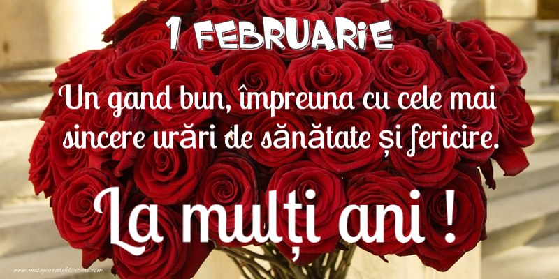 Felicitari de 1 Februarie - 1 Februarie - La multi ani!