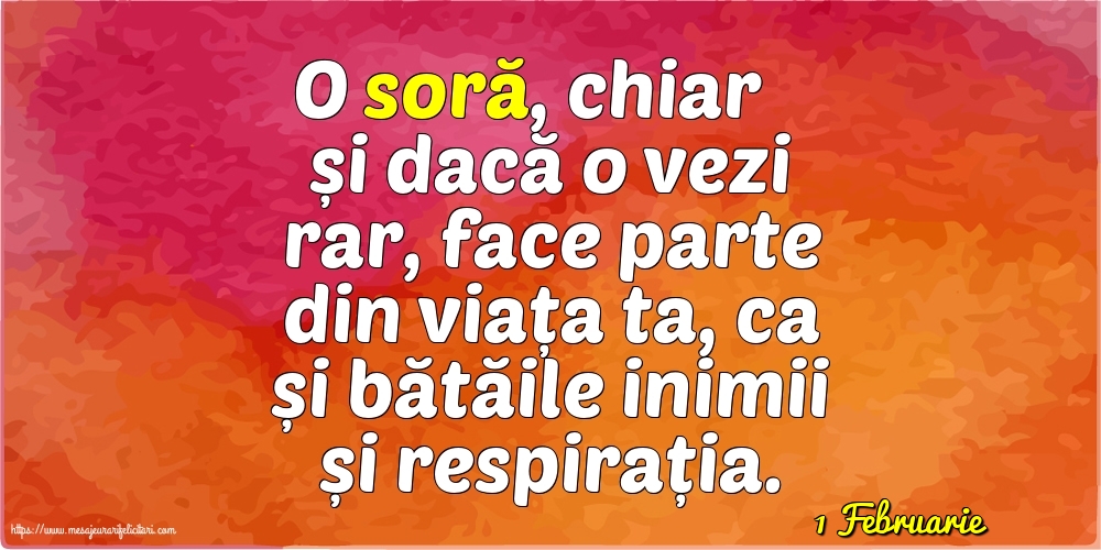 Felicitari de 1 Februarie - 1 Februarie - O soră...