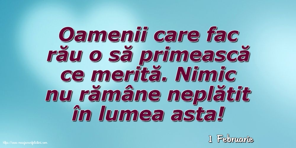 Felicitari de 1 Februarie - 1 Februarie - Oamenii care fac rău