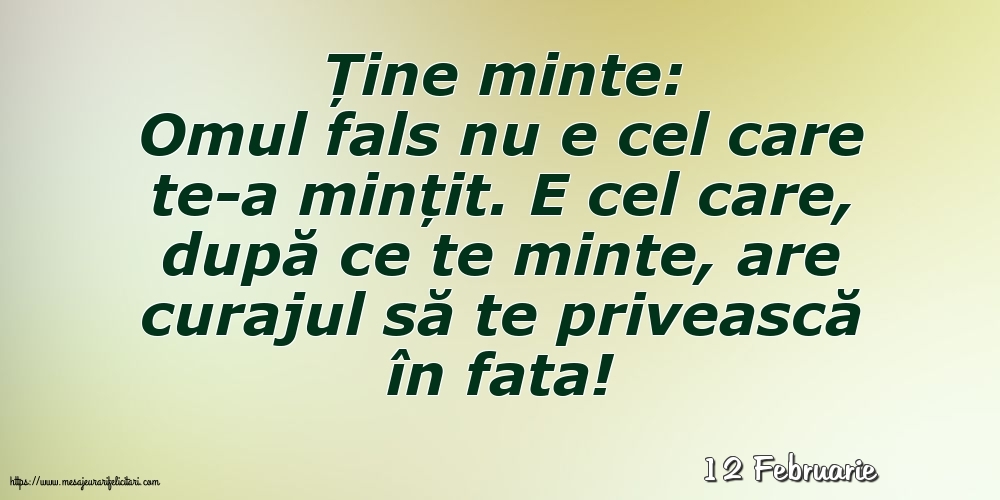 Felicitari de 12 Februarie - 12 Februarie - Ține minte: Ține minte