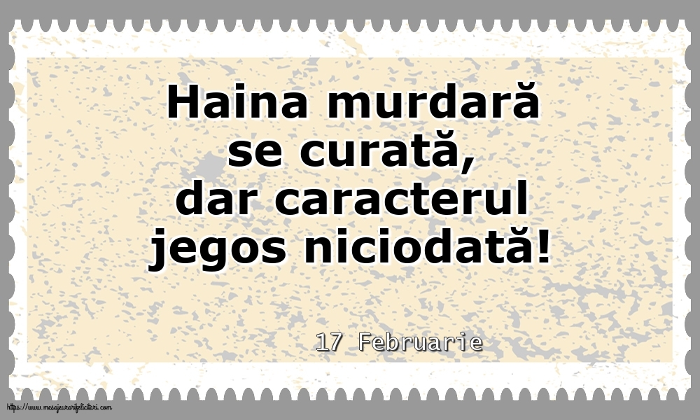 Felicitari de 17 Februarie - 17 Februarie - Haina murdară se curată