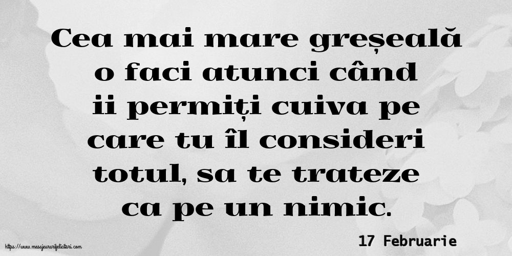 Felicitari de 17 Februarie - 17 Februarie - Cea mai mare greșeală