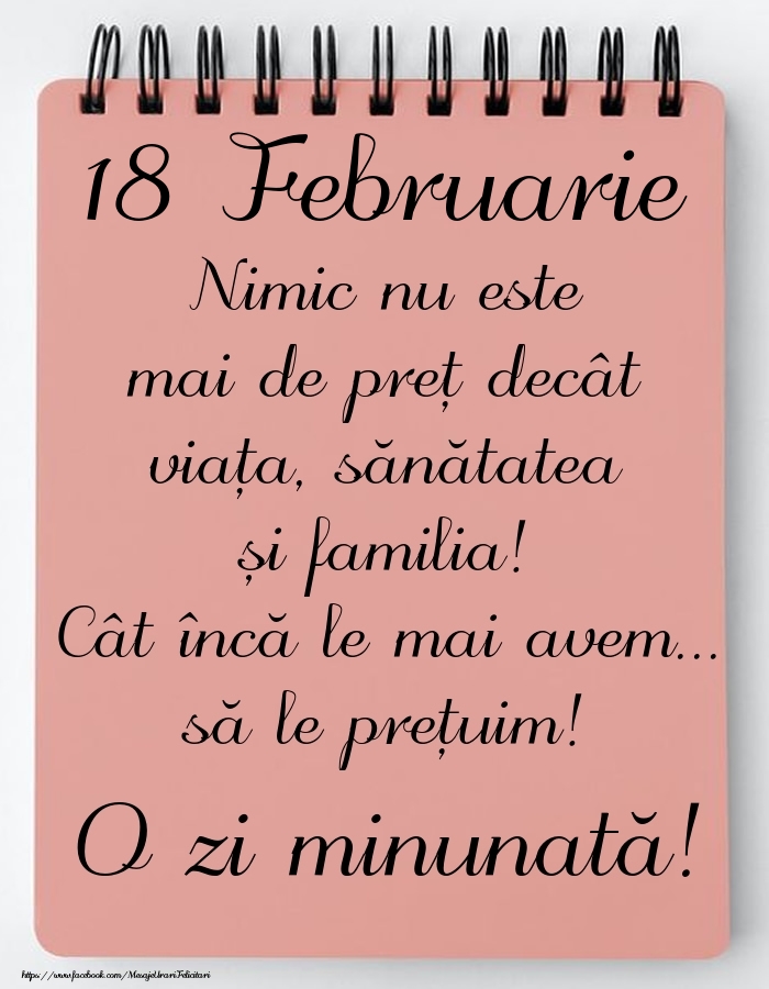 Felicitari de 18 Februarie - Mesajul zilei de astăzi 18 Februarie - O zi minunată!