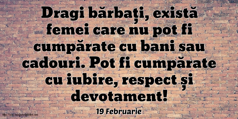 Felicitari de 19 Februarie - 19 Februarie - Dragi bărbați