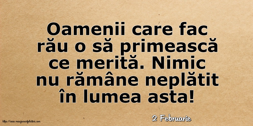 Felicitari de 2 Februarie - 2 Februarie - Oamenii care fac rău