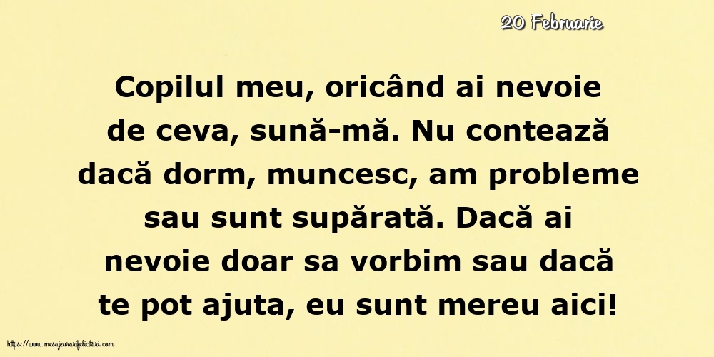 Felicitari de 20 Februarie - 20 Februarie - Pentru copilul meu... Semnat: Mama