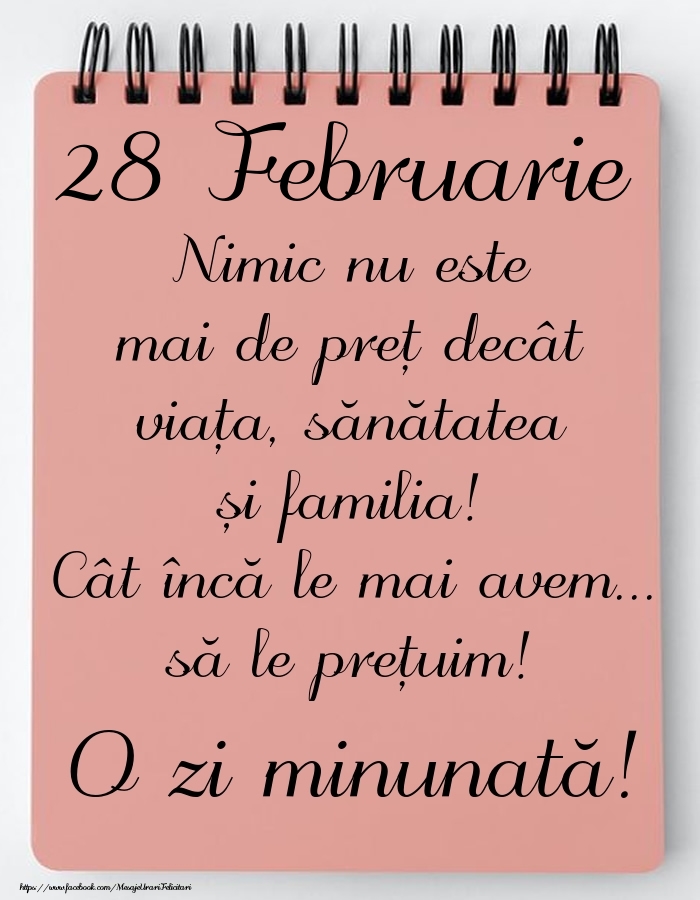 Felicitari de 28 Februarie - Mesajul zilei de astăzi 28 Februarie - O zi minunată!