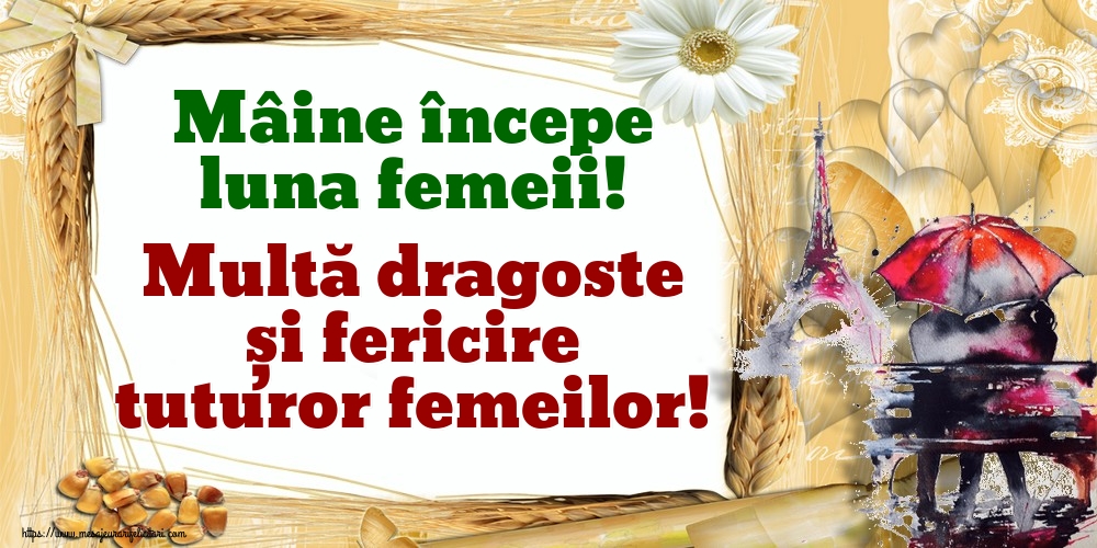 Felicitari de 29 Februarie - Mâine începe luna femeii! Multă dragoste și fericire tuturor femeilor!