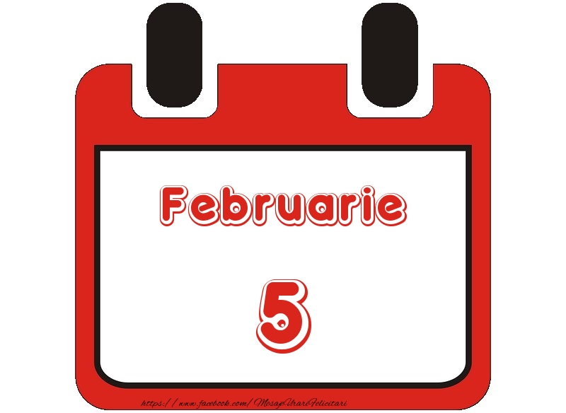 Februarie 5 La multi ani!